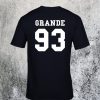 Ariana Grande 93 T-Shirt