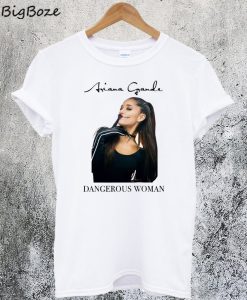 Ariana Grande Dangerous Woman T-Shirt