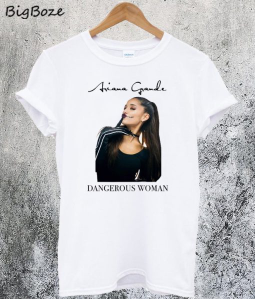 Ariana Grande Dangerous Woman T-Shirt