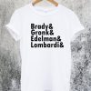 Brady Gronk Edelman Lombardi T-Shirt