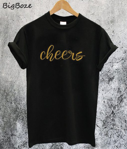 Cheers T-Shirt
