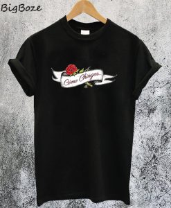 Cómo Chingas T-Shirt