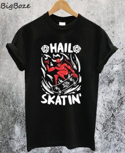 Hail Skatin’ Satan T-Shirt
