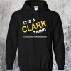 Its A Clark Thing If Youre A Clark Hoodie