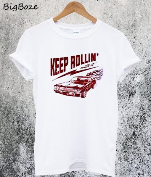 Keep Rollin Vintage T-Shirt