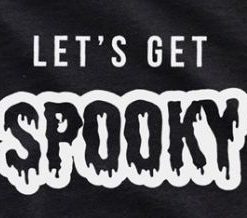 Let's Get Spooky T-Shirt