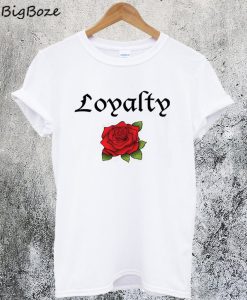 Loyalty Rose T-Shirt