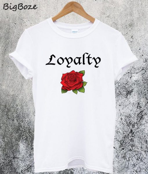 Loyalty Rose T-Shirt