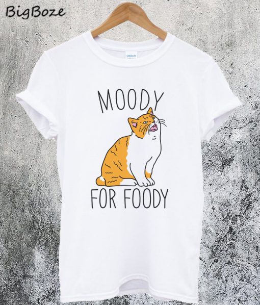 Moody For Foody Cat T-Shirt