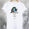 NASA We Are Not Alone T-Shirt