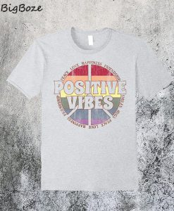 Positive Vibes Rainbow Peace Sign Hippie T-Shirt