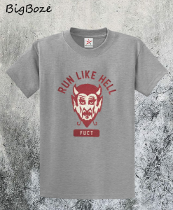 Run Like Hell T-Shirt