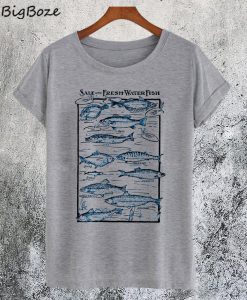 Salt and fresh Water Fish T-Shirt