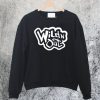 Wild N Out Sweatshirt
