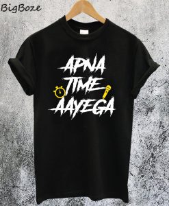 Apna Time Aayega Bollywood T-Shirt
