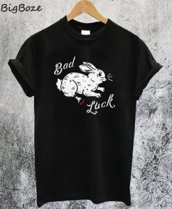Bad Luck Rabbit Foot T-Shirt