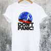 Don't Panic Space T-Shirt