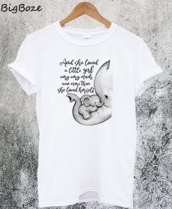Elephant And She Loved A Little Girl T-Shirt