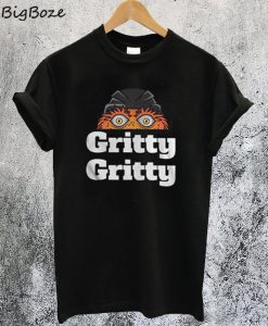 Gritty Gritty T-Shirt