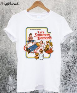 Let's Summon Demons T-Shirt