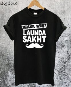 Mushkil Waqt Lunda Sakht T-Shirt