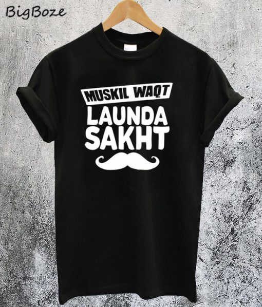 Mushkil Waqt Lunda Sakht T-Shirt