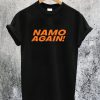 Namo Again T-Shirt