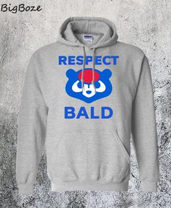 Respect Bald Hoodie