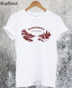 Sadifornia T-Shirt