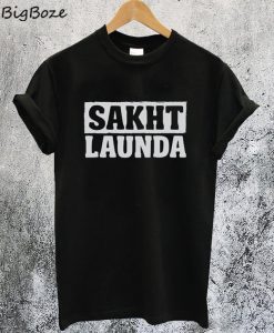 Sakht Launda T-Shirt
