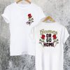 Selena Gomez Or Go Home T-Shirt