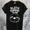 Sloth Running Team Let's Nap Instead T-Shirt