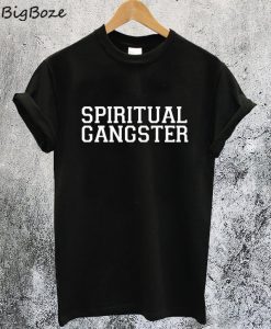 Spiritual Gangster T-Shirt