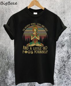 Yoga I'm Mostly Peace Love and Light T-Shirt