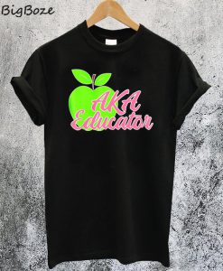 Aka Educator Teachers T-Shirt