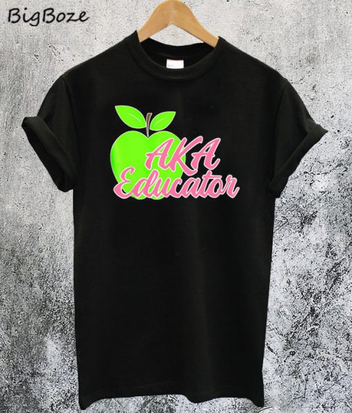 Aka Educator Teachers T-Shirt