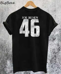 Biden 46 T-Shirt