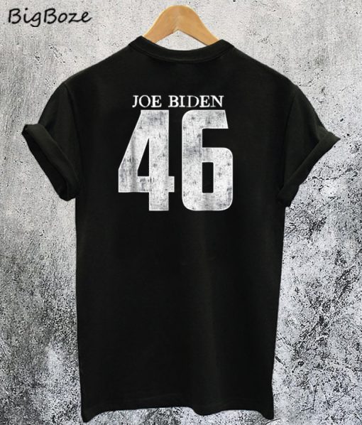 Biden 46 T-Shirt