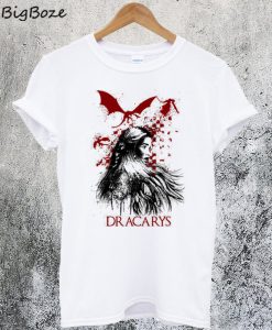 Dracarys T-Shirt