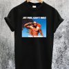 Jet Fuel Can't Melt Yoel Romero T-Shirt