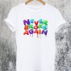Never Broke Again T-Shirt