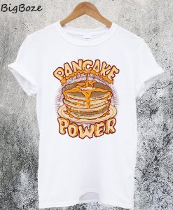 Pancake Power T-Shirt