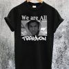We Are All Trayvon T-Shirt