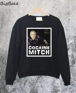 Cocaine Mitch Sweatshirt
