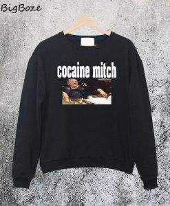 Cocaine Mitch Trending Sweatshirt