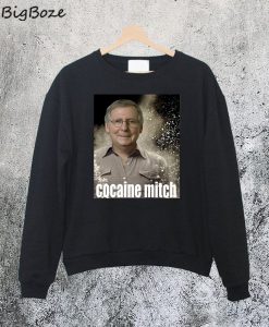 Cocaine Mitch Unisex Sweatshirt