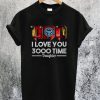 Dad I Love You 3000 Time Daughter T-Shirt