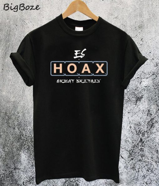 Hoax Great Britain T-Shirt