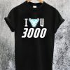 I Love You 3000 T-Shirt
