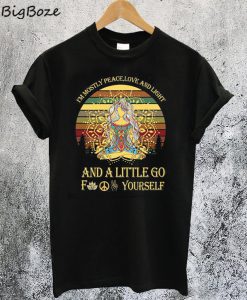 Im Mostly Peace Love And Light T-Shirt